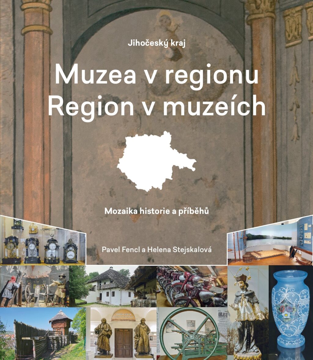 Jihočeský kraj vydal publikaci, která je pozvánkou na objevitelskou cestu po jihočeských muzeích a galeriích 1 Jihočeský kraj