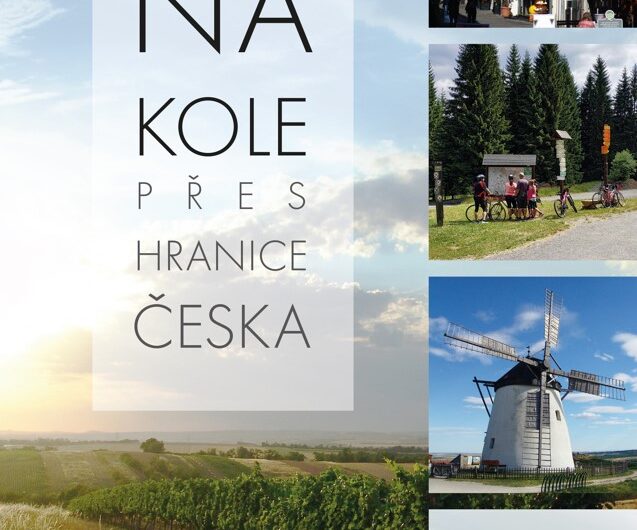 NA KOLE PŘES HRANICE ČESKA