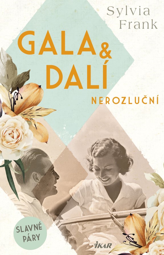 Sylvia Frank: GALA & DALÍ - NEROZLUČNÍ