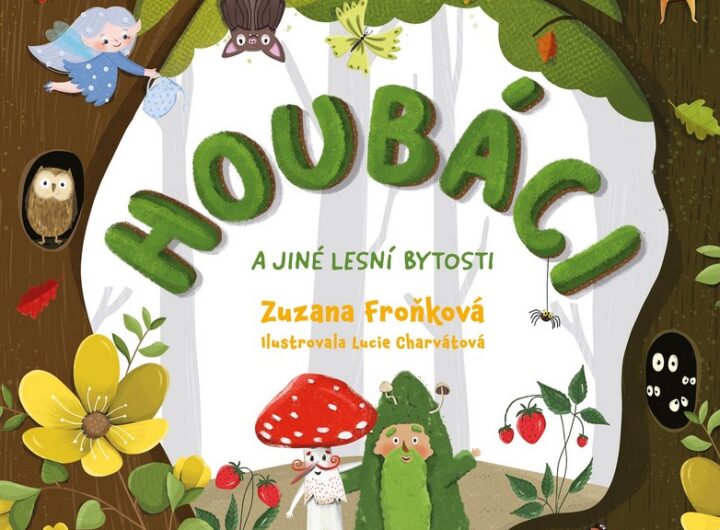 Houbáci a jiné lesní bytosti