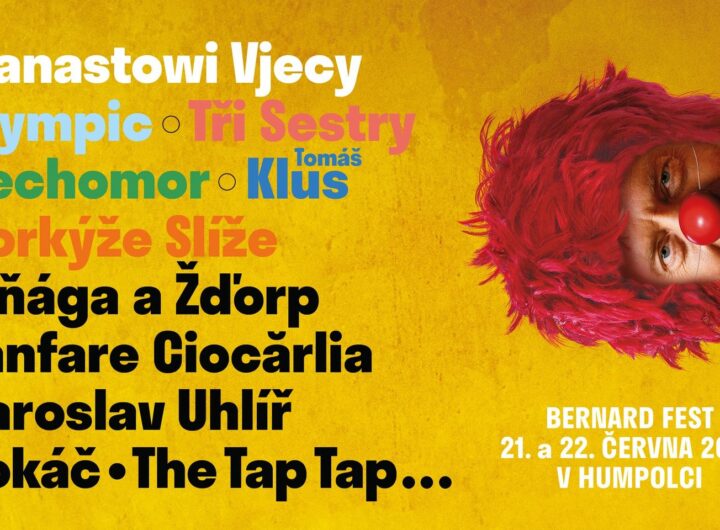 Tři sestry, Horkýže slíže, Wanastowi Vjecy… Bernard Fest 2024 bude!