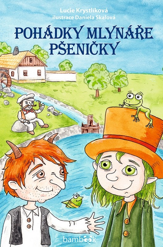 Pohádky mlynáře Pšeničky