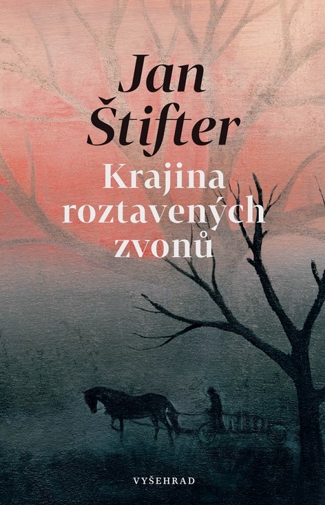 Krajina roztavených zvonů, kniha, knižní novinka, román, Jan Štifter