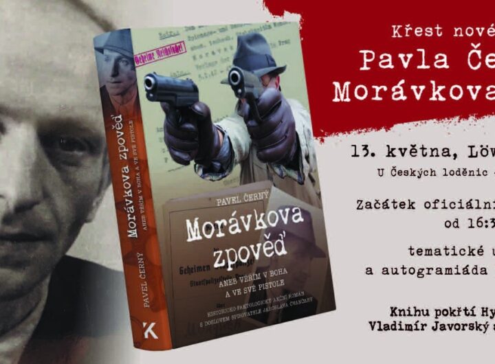 Pavel Černý: MORÁVKOVA zpověď aneb věřím v boha a ve své pistole