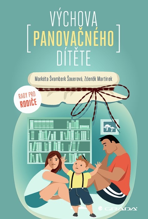 Výchova panovačného dítěte