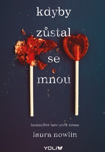 kdyby zůstal se mnou