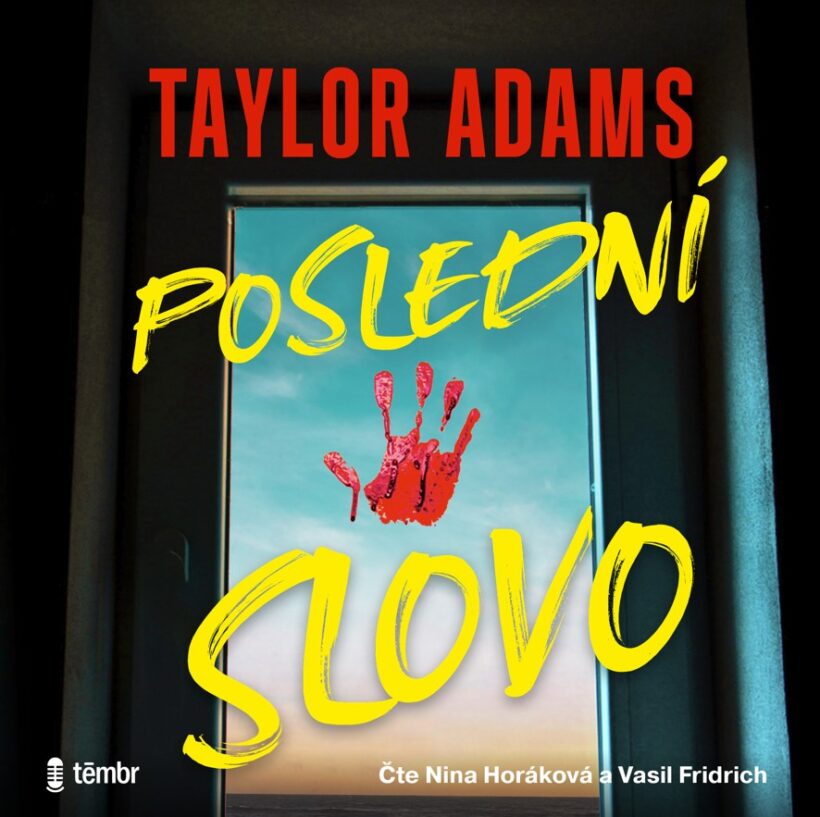 Taylor Adams Poslední slovo
