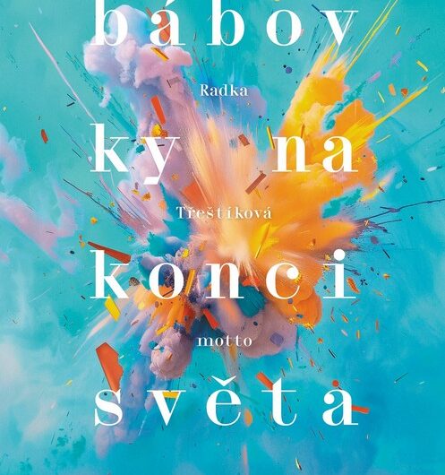 Bábovky na konci světa