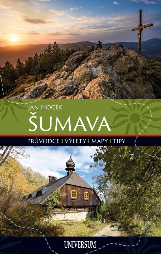 ŠUMAVA, knižní novinky, Jan Hocek ŠUMAVA, Via Czechia, výlet, cestování