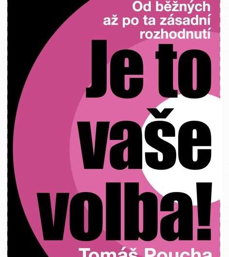 kniha , Tomáš Poucha, ČS, McDonalds, Albert, Shell, Je to vaše volba!, HitHit