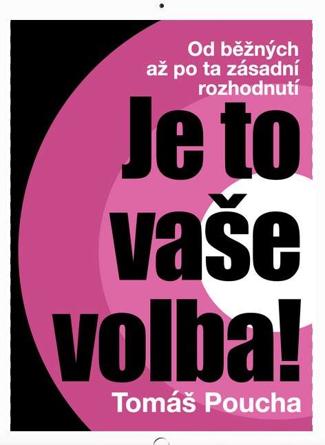 kniha , Tomáš Poucha, ČS, McDonalds, Albert, Shell, Je to vaše volba!, HitHit
