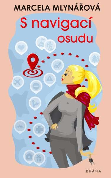 S NAVIGACÍ OSUDU, knižní novinka, Marcela Mlynářová