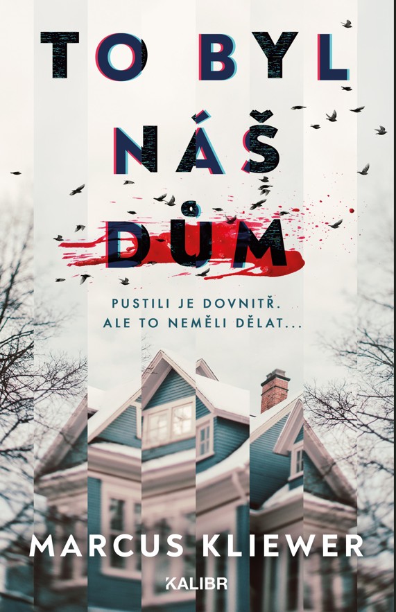 To byl náš dům, kniha, novinka, Marcus Kliewer