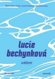 Lucie Bechynková: Svědomí