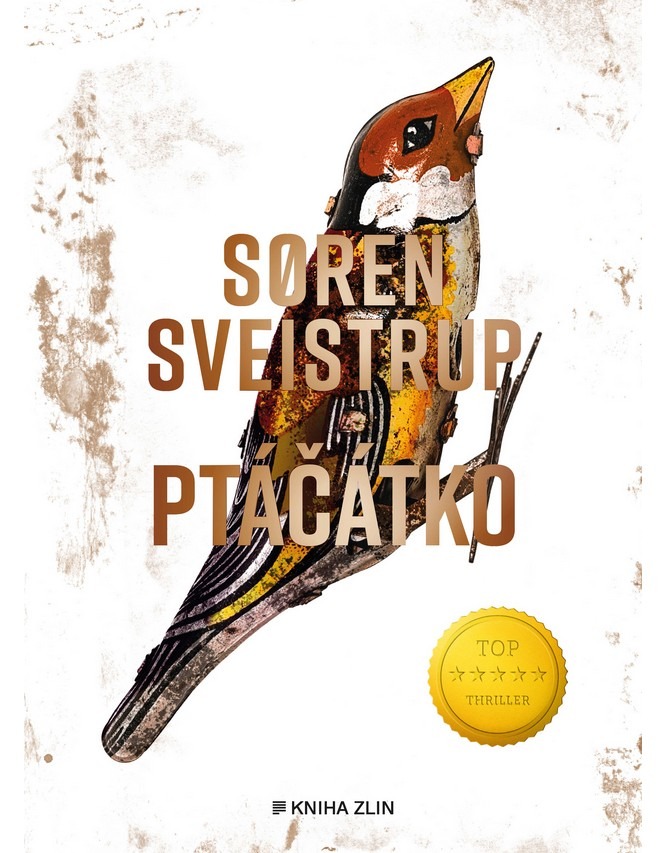 Ptáčátko , kniha, Sørena Sveistrupa, nakladatelství Kniha Zlín