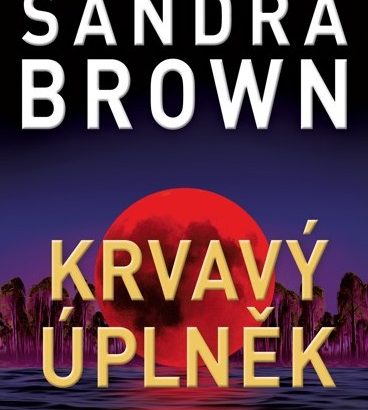 KRVAVÝ ÚPLNĚK, kniha, kultura, Sandra Brown