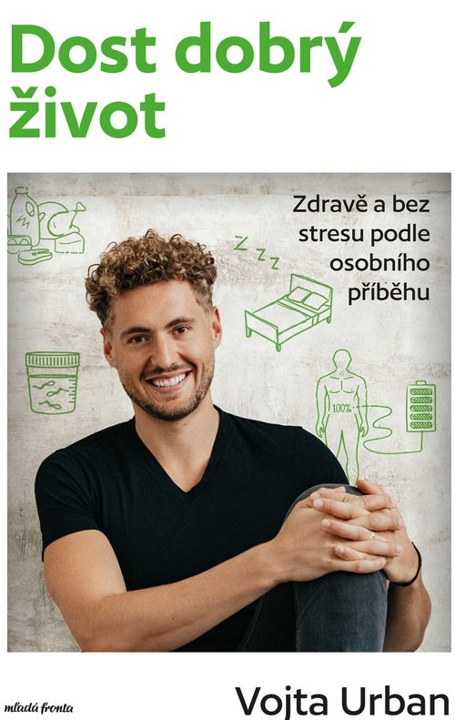 Dost dobrý život