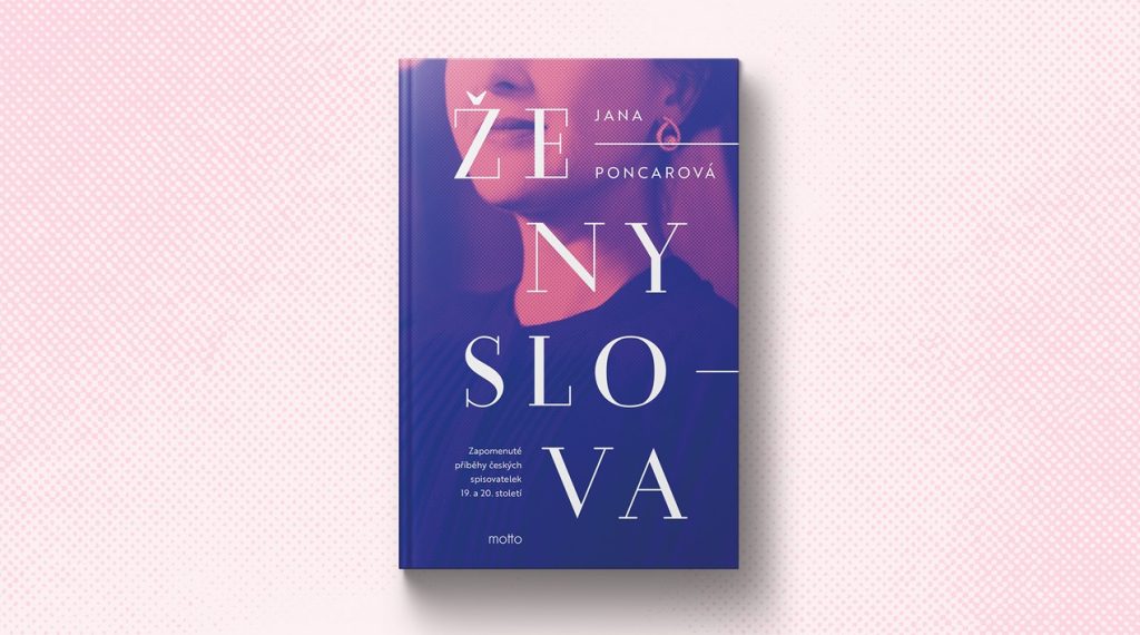 Ženy slova, Ženy slova, Jana Poncarová, kniha