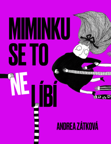 Miminku se to nelíbí, Andrea Zátková,